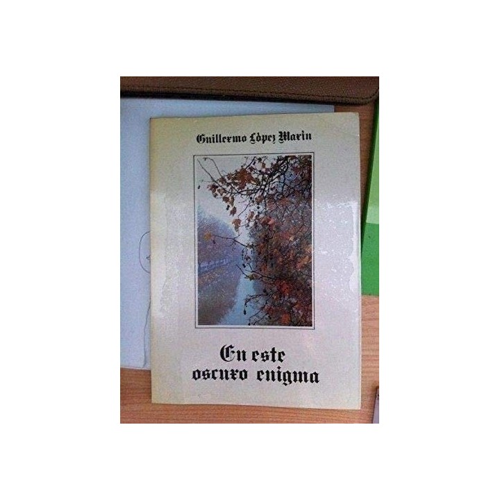 En este oscuro enigma